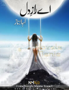 Aye Raaz e Dil novel complete by Ujala Naz