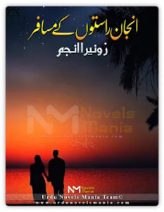 Anjaan Raston Ke Musafir By Zunaira Anjum