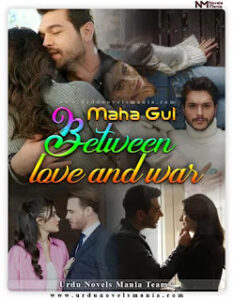 Between Love And War By Maha Gull Rana