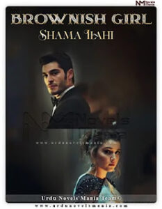 Brownish Girl Complete Novel By Shama ILahi