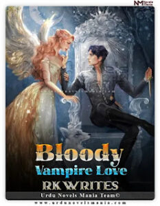 Bloody Vampire Love Complete Pdf Novel By RK Writes